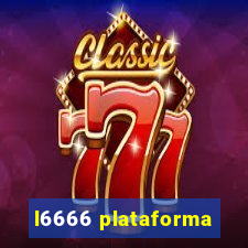 l6666 plataforma